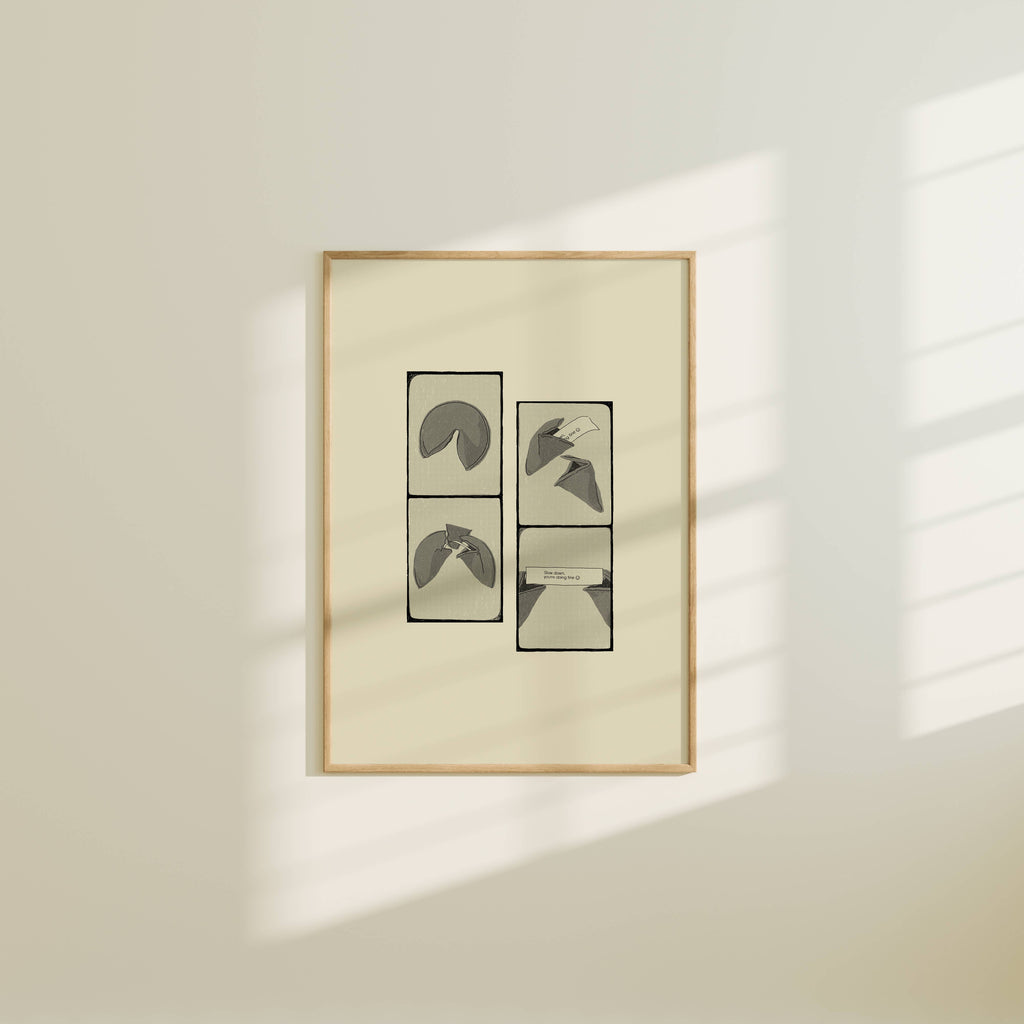 Slow Down You're Doing Fine - Fortune Cookie Art Print: 5x7