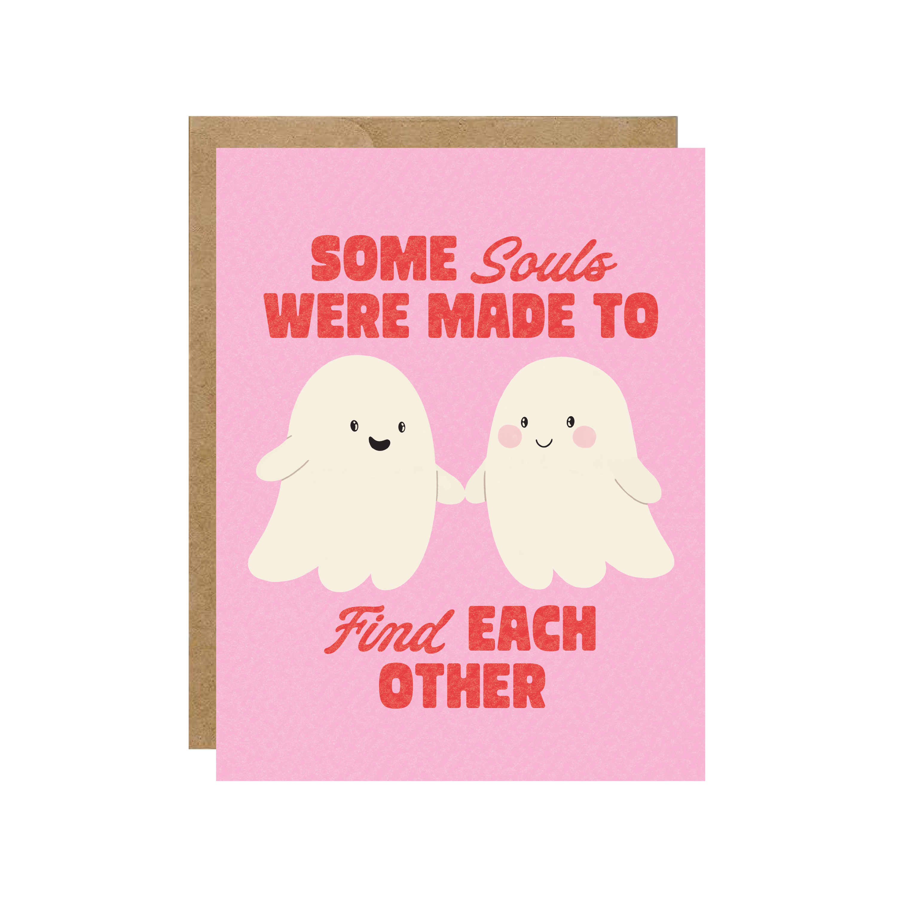 Some Souls Meant To Find Each Other - Ghosts Love Card