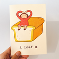 I Loaf You Riso Cards