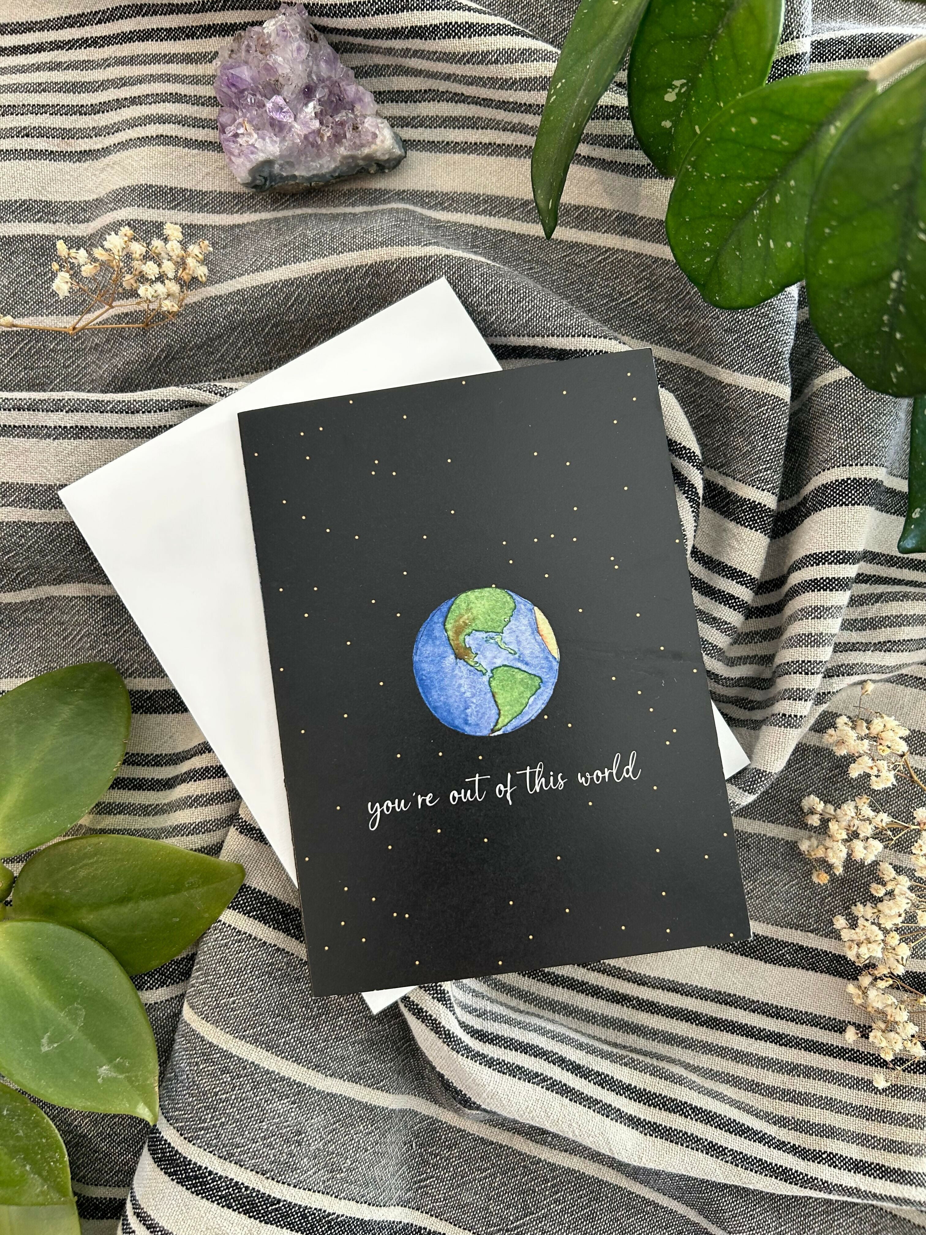 Greeting Card: You're out of this world