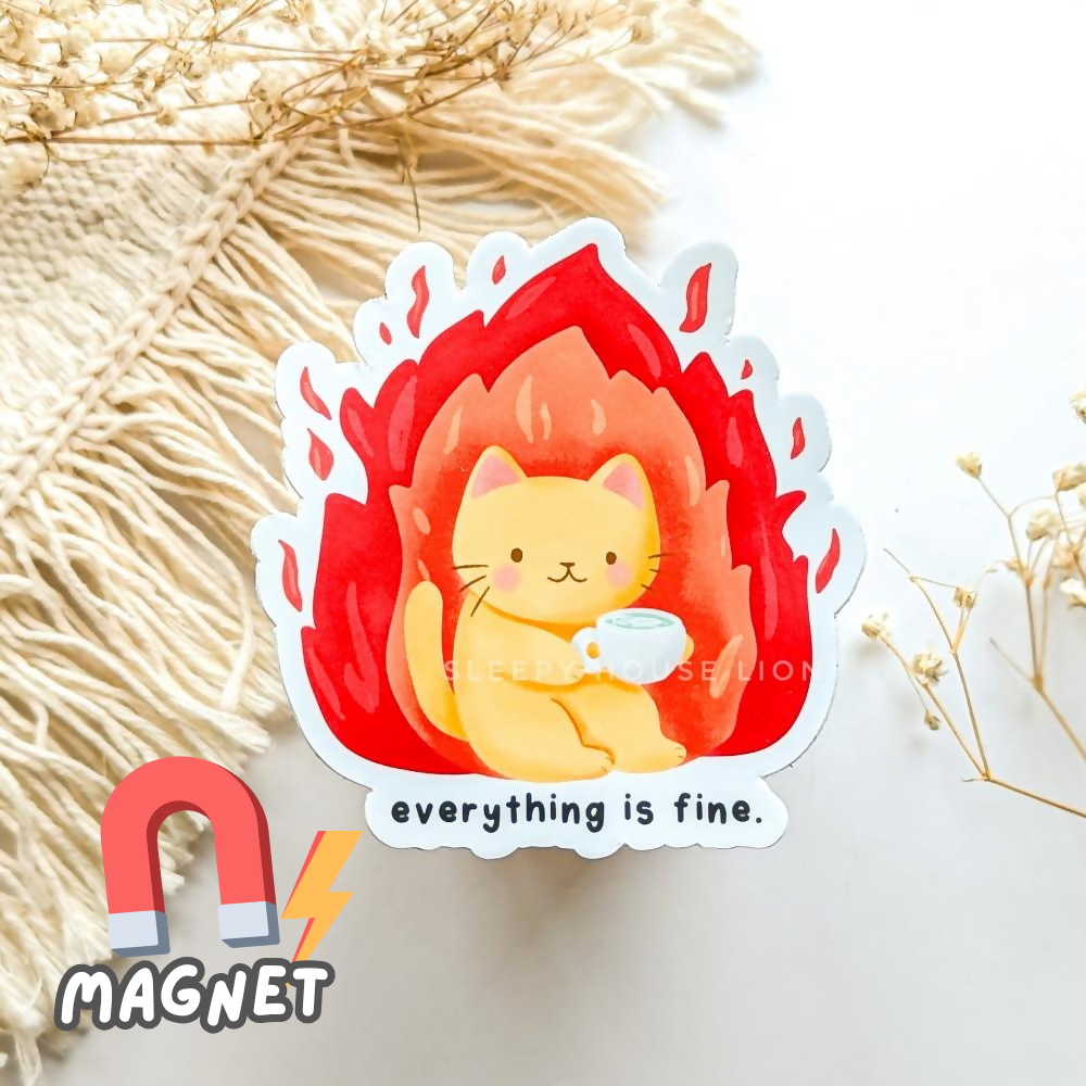 Everything Is Fine Magnet