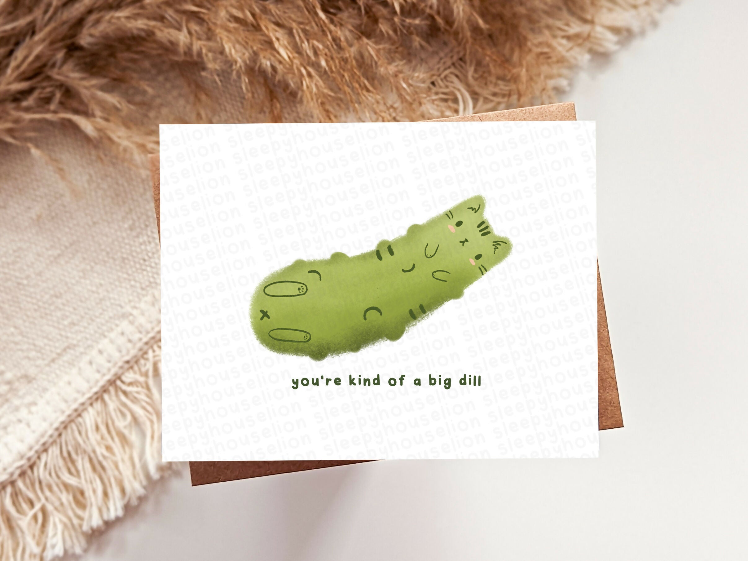 You're Kind of A Big Dill Greeting Card