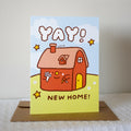 Yay! New Home! Greeting Card