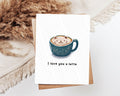 I Love You A Latte Greeting Card