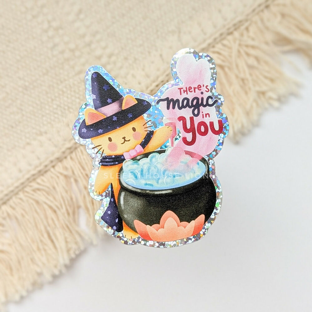 There's Magic In You Holo Cat Vinyl Sticker
