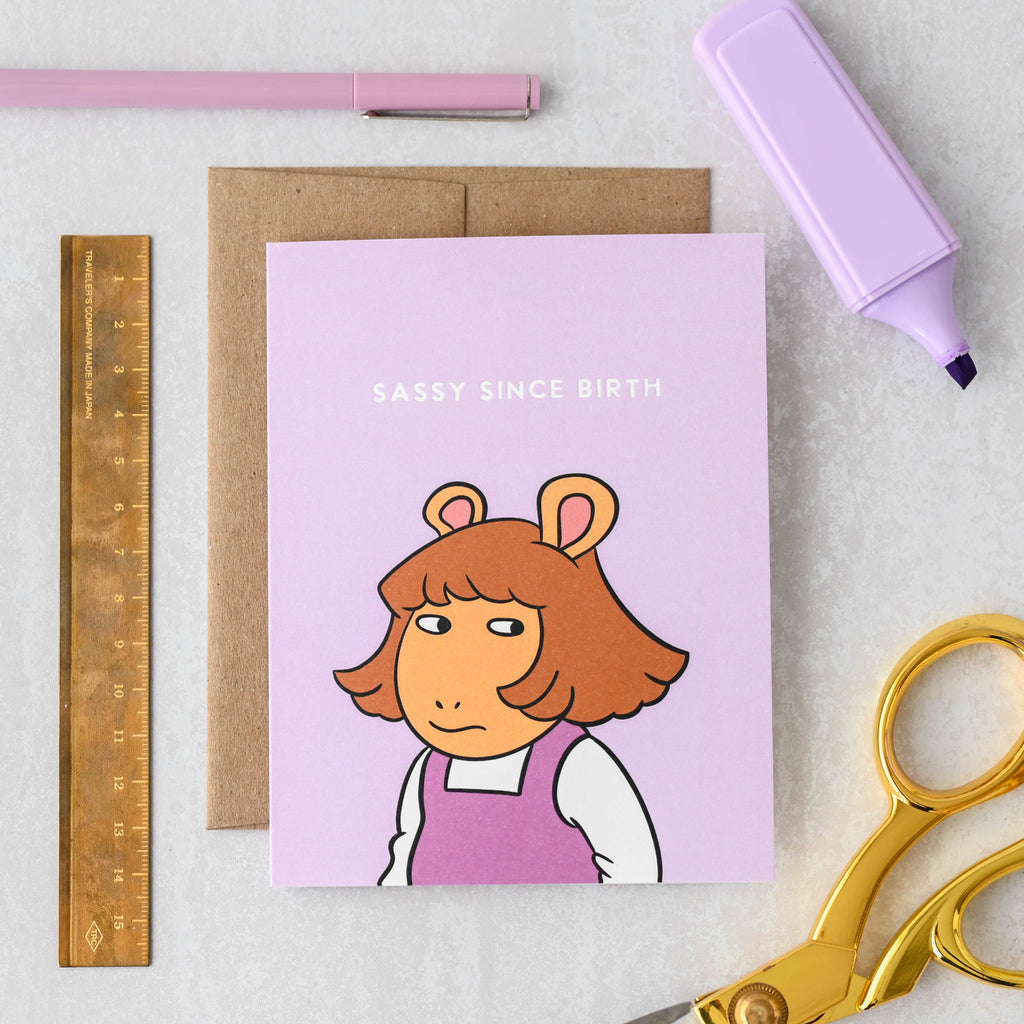 DW Sassy Since Birth - Retro 90's Pop Culture Birthday Card