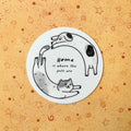 Home is Where the Pets Are Sticker