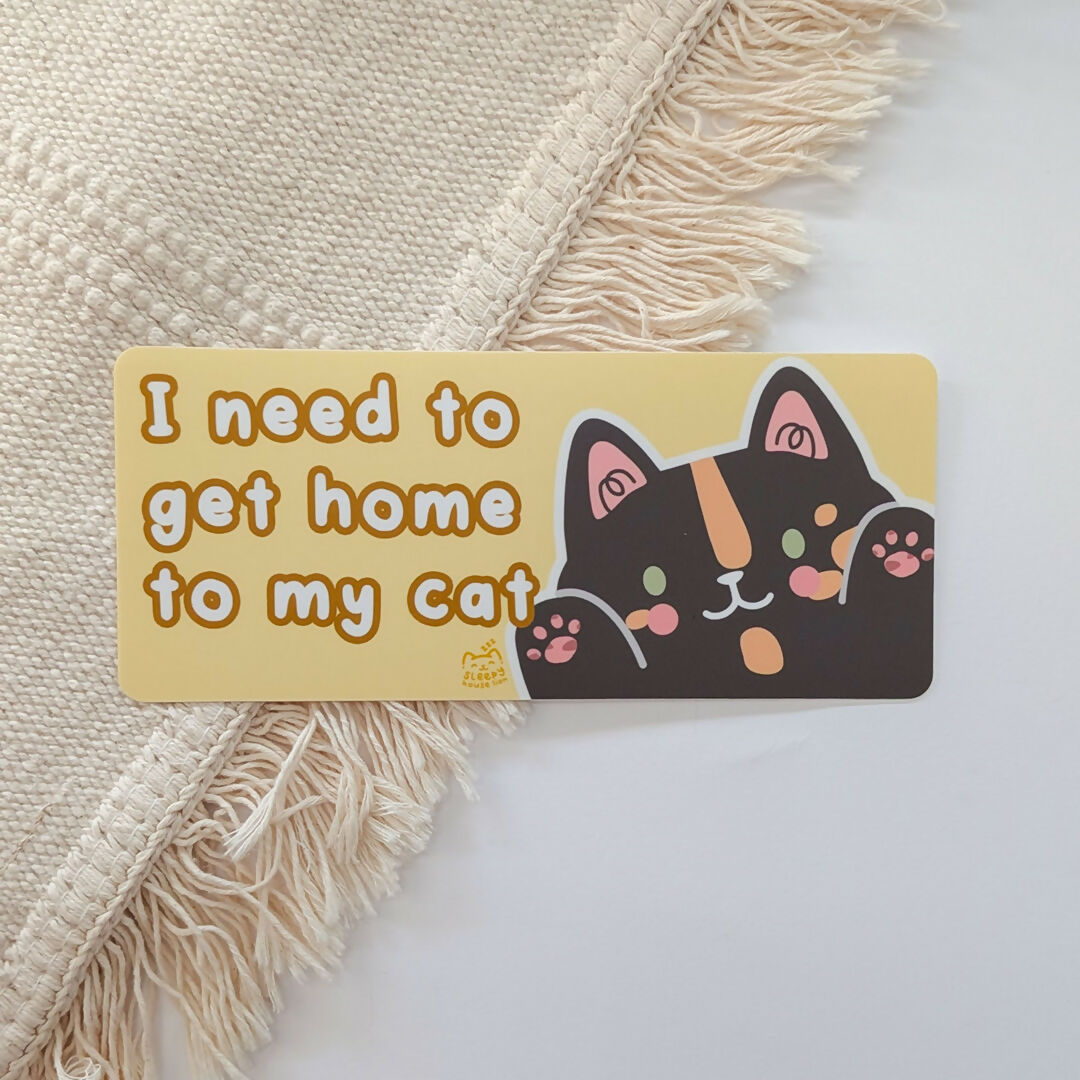 I Need to get Home to My Cat Bumper Sticker
