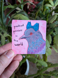 Pigeon sticker with text reading "prettiest princess in the world."