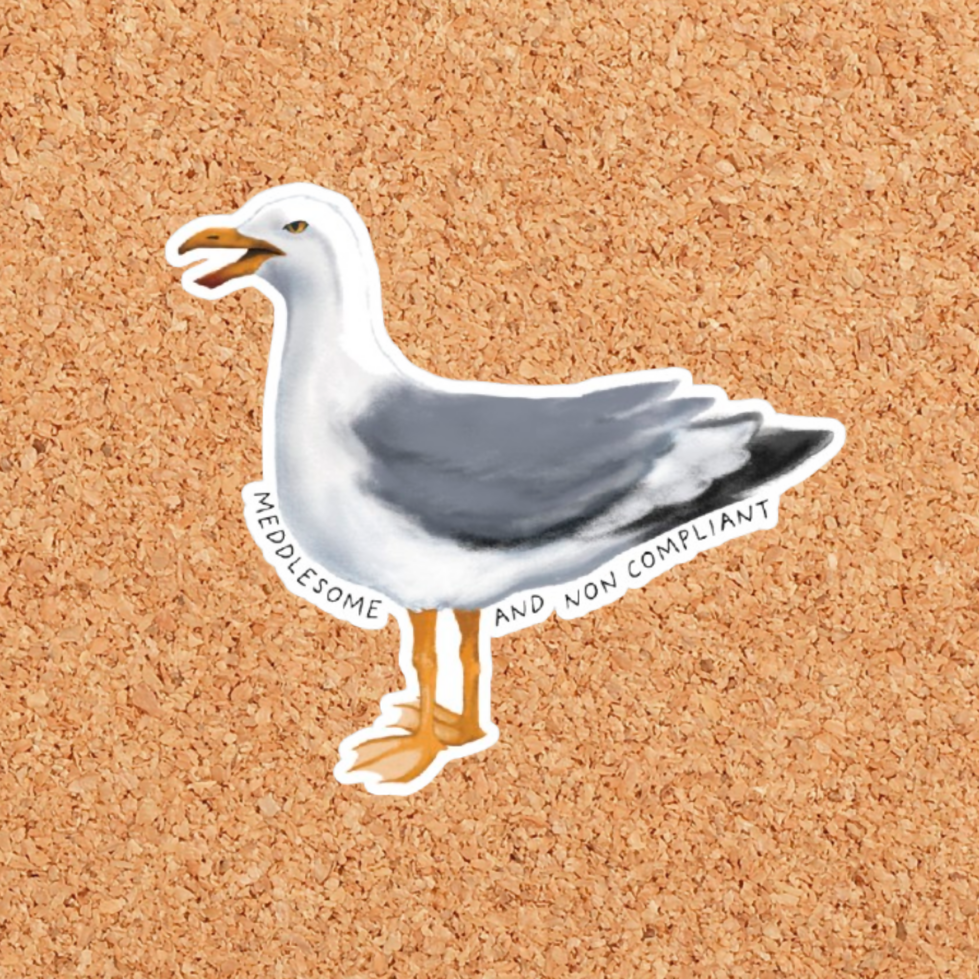 Meddlesome and Noncompliant Seagull Sticker