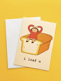 I Loaf You Riso Cards